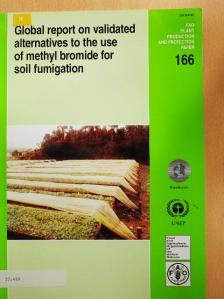 Global report on validated alternatives to the use of methyl bromide for soil fumigation [antikvár]