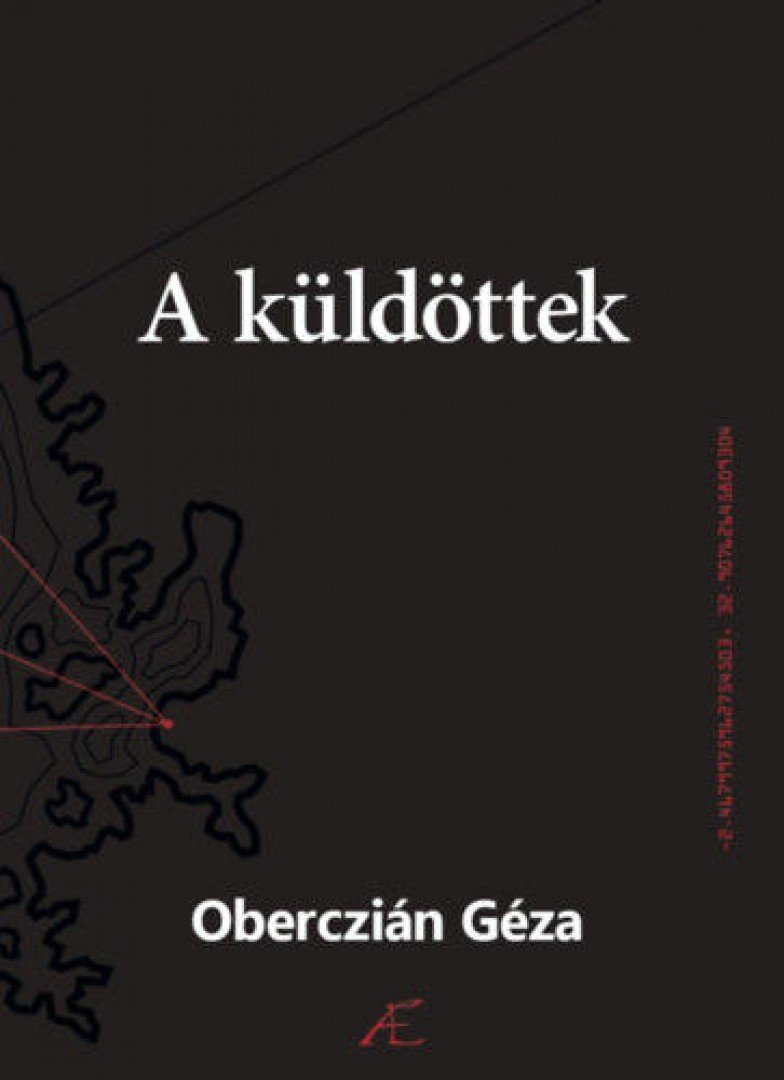 Oberczián Géza - A küldöttek [antikvár]