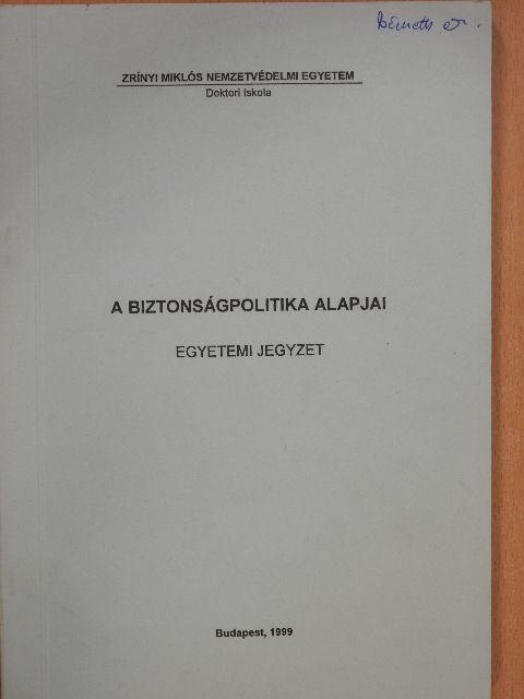 Dr. Kőszegvári Tibor - A biztonságpolitika alapjai [antikvár]
