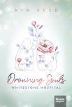 Ava Reed - Drowning Souls - Whitestone Hospital [eKönyv: epub, mobi]