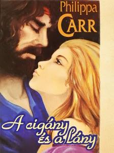 Philippa Carr - A cigány és a lány [antikvár]