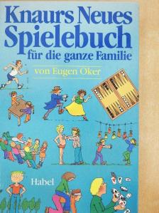 Eugen Oker - Knaurs Neues Spielebuch für die ganze Familie [antikvár]