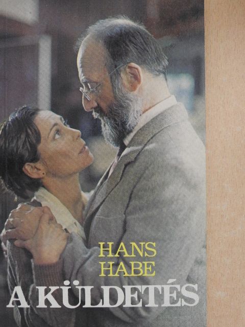 Hans Habe - A küldetés [antikvár]