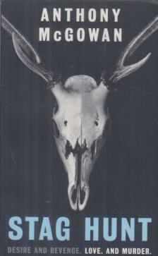 Anthony McGowan - Stag Hunt [antikvár]