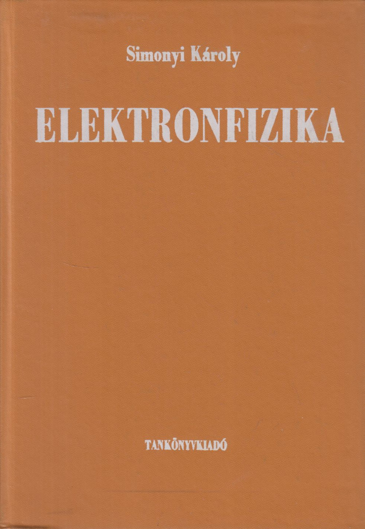 Simonyi Károly - Elektronfizika [antikvár]