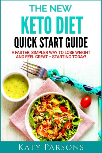 Parsons Katy - The New Keto Diet Quick Start Guide [eKönyv: epub, mobi]