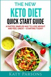 Parsons Katy - The New Keto Diet Quick Start Guide [eKönyv: epub, mobi]