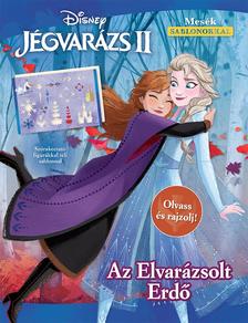 Disney - Jégvarázs 2.: Az Elvarázsolt Erdő - Olvass és rajzolj!
