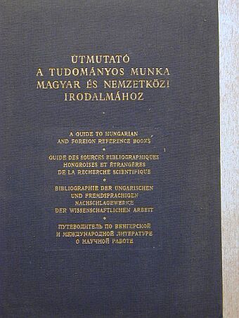 Szentmihályi János - Útmutató a tudományos munka magyar és nemzetközi irodalmához [antikvár]
