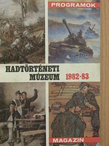Hadtörténeti Múzeum 1982-83 [antikvár]