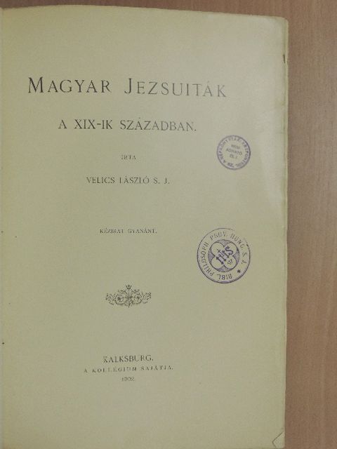 Velics László - Magyar jezsuiták a XIX-ik században [antikvár]