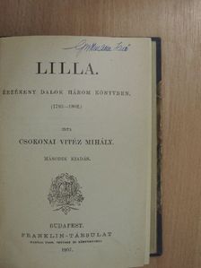 Csokonai Vitéz Mihály - Lilla/Heine dalaiból/Kisfaludy Sándor összes regéi I. [antikvár]