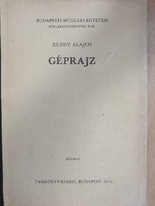 Bándy Alajos - Géprajz [antikvár]