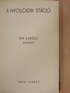 Pap Károly - A nyolcadik stáció [antikvár]