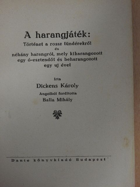 Dickens Károly - A harangjáték [antikvár]
