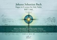 J.S.  BACH - FUGUE IN G MINOR FOR SOLO VIOLIN BWV 1001 "CHRISMTAS" VOL II.   - KOTTAMELLÉKLET -
