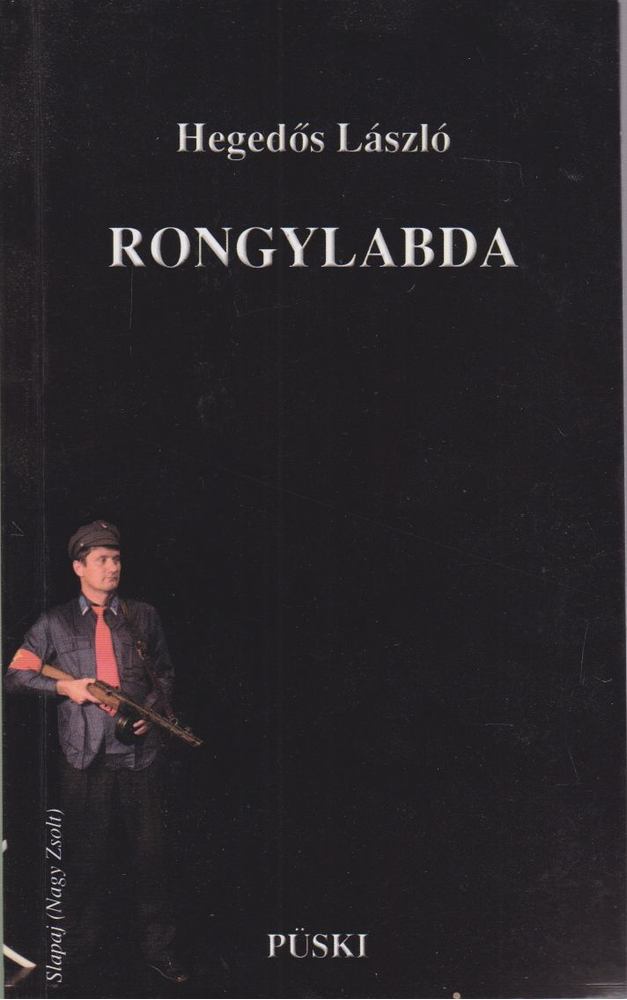 Hegedős László - Rongylabda [antikvár]