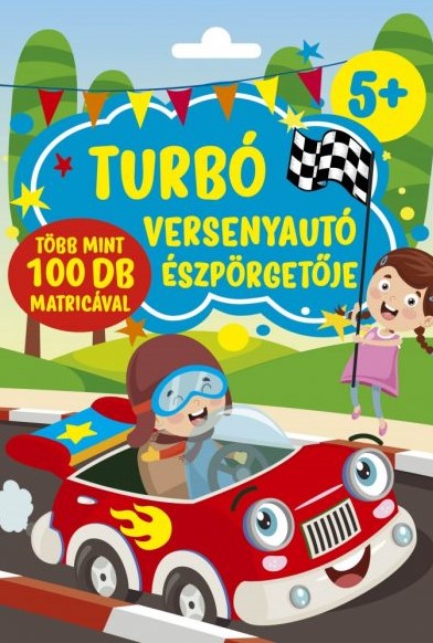 Szalay Könyvkiadó - Turbó versenyautó észpörgetője
