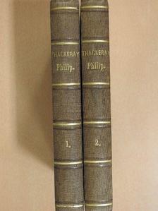 W. M. Thackeray - The adventures of Philip I-II. [antikvár]