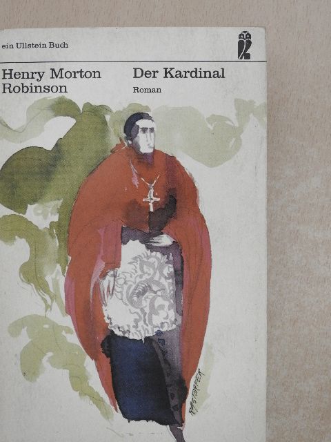 Henry Morton Robinson - Der Kardinal [antikvár]