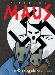 Spiegelman, Art - A teljes Maus