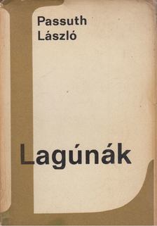 Passuth László - Lagúnák [antikvár]