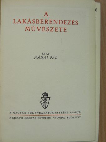 Nádai Pál - A lakásberendezés művészete [antikvár]