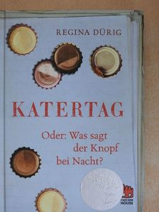 Regina Dürig - Katertag [antikvár]