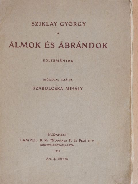 Sziklay György - Álmok és ábrándok [antikvár]