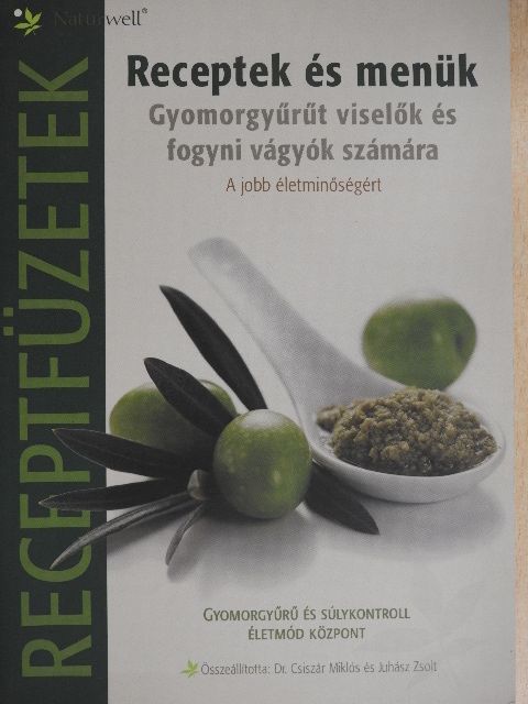 Receptek és menük gyomorgyűrűt viselők és fogyni vágyók számára [antikvár]