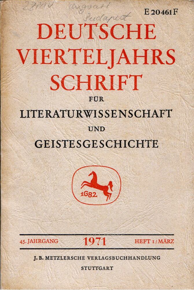 Richard Brinkmann, Hugo Kuhn - Deutsche Vierteljahrsschrift für Literaturwissenschaft und Geistesgeschichte - 45.Jahrgang 1971  Heft 1/Marz [antikvár]