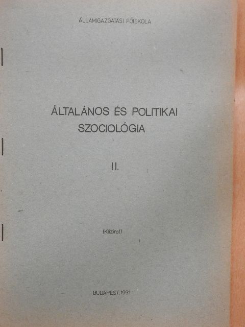 Általános és politikai szociológia II. [antikvár]