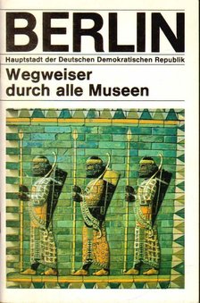Wegweiser durch alle Museen [antikvár]