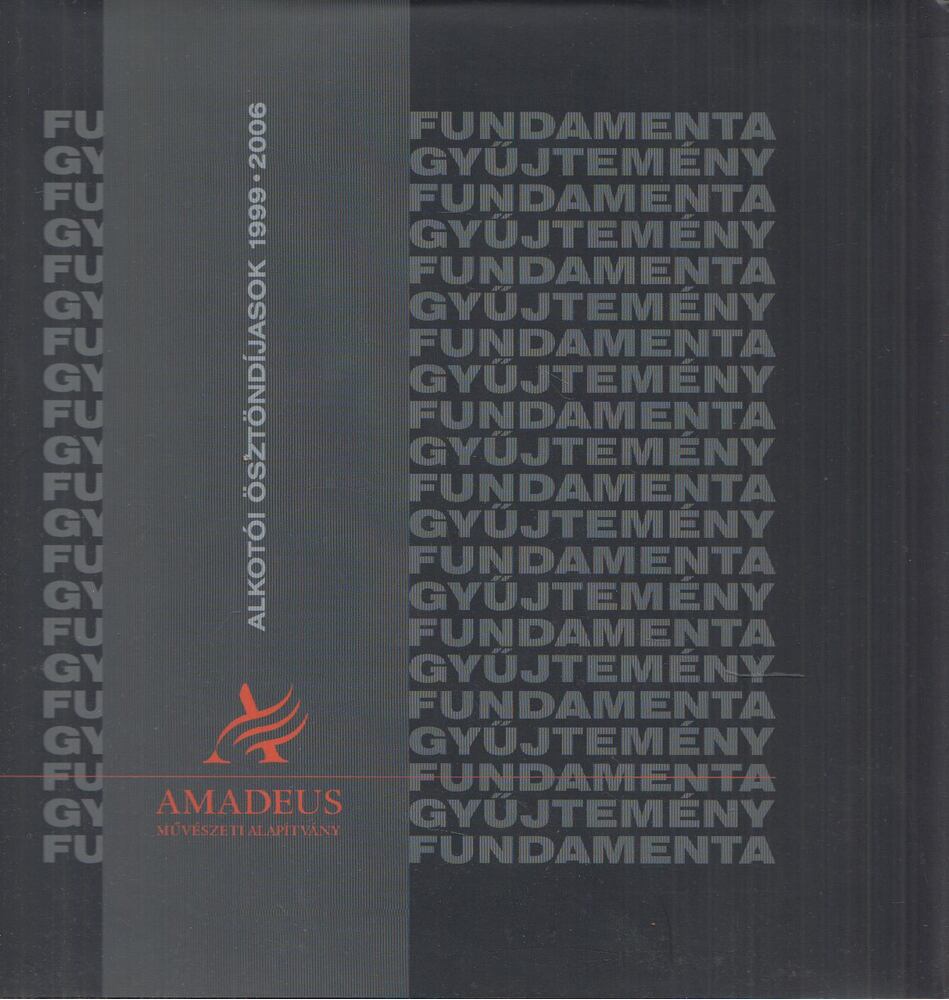 Bárány Tímea - Alkotói ösztöndíjasok 1999-2006 [antikvár]