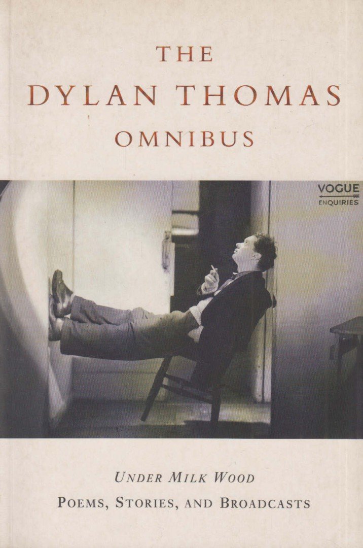 Dylan Thomas - The Dylan Thomas Omnibus: [antikvár]