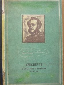 Széchenyi a legnagyobb és leghívebb magyar [antikvár]