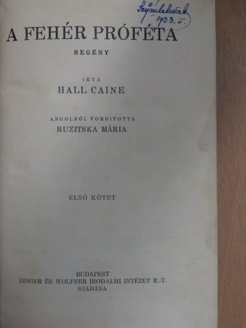 Hall Caine - A fehér próféta I-II. [antikvár]