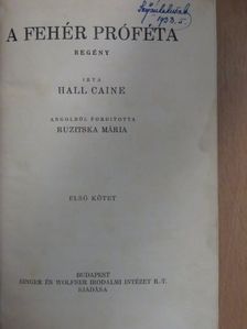 Hall Caine - A fehér próféta I-II. [antikvár]