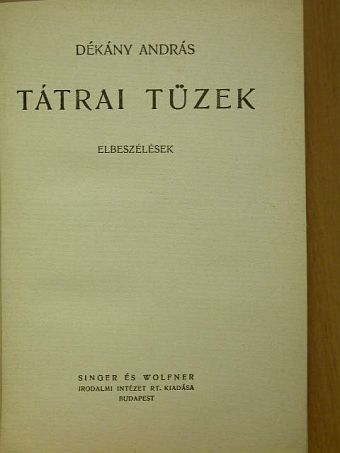 Dékány András - Tátrai tüzek [antikvár]