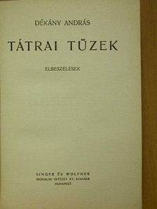 Dékány András - Tátrai tüzek [antikvár]