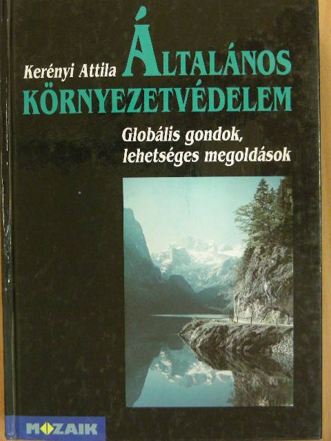 Kerényi Attila - Általános környezetvédelem [antikvár]