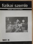 Lovas István - Fizikai Szemle 1991. augusztus [antikvár]
