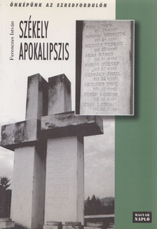 Ferenczes István - Székely apokalipszis [antikvár]
