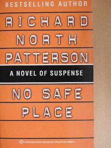 Richard North Patterson - No Safe Place [antikvár]