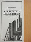 Soros György - A lehetetlen megkísértése [antikvár]