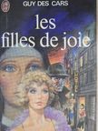 Guy des Cars - Les filles de joie [antikvár]