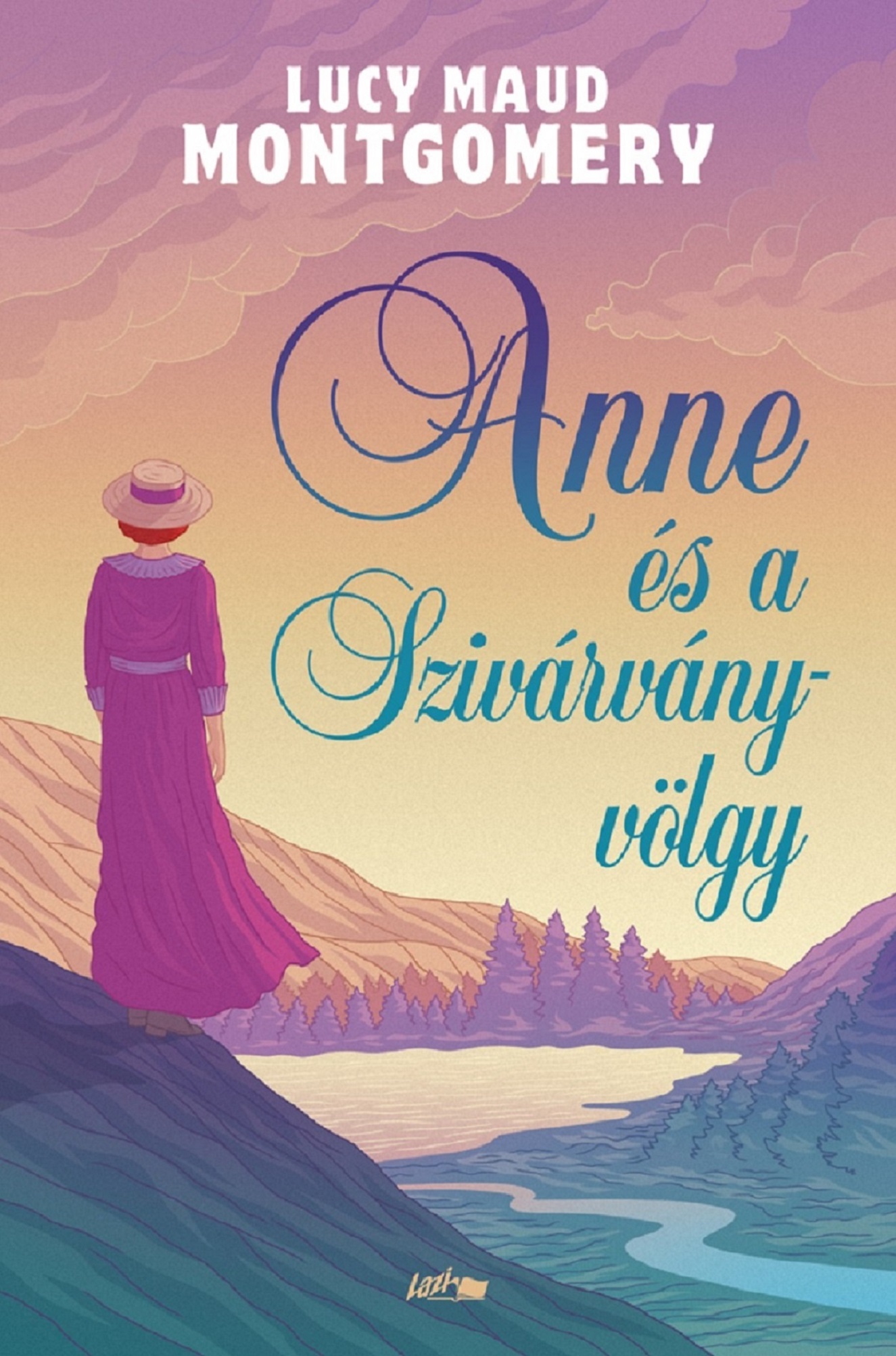 Lucy Maud Montgomery - Anne és a Szivárvány-völgy