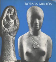 L. Kovásznai Viktória - Borsos Miklós gyűjteményes kiállítása [antikvár]