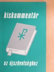 H. K. Moulton - Kiskommentár az Újszövetséghez [antikvár]