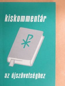 H. K. Moulton - Kiskommentár az Újszövetséghez [antikvár]